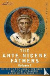  - The Ante-Nicene Fathers
