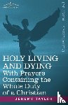 Taylor, Professor Jeremy - Holy Living and Dying