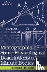 Hooke, Robert - Micrographia or Some Physiological Descriptions of Minute Bodies