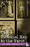Waite, Professor Arthur Edward - The Pictorial Key to the Tarot