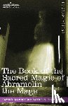 Mathers, Samuel MacGregor - The Book of the Sacred Magic of Abramelin the Mage
