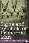 Churchward, Albert - Signs and Symbols of Primordial Man