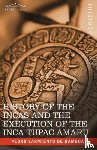 Sarmiento de Gamboa, Pedro - History of the Incas and the Execution of the Inca Tupac Amaru