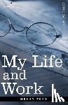 Ford, Mrs Henry - My Life and Work