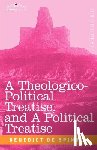 de Spinoza, Benedict - A Theologico-Political Treatise, and a Political Treatise