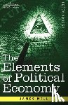 Mill, James - The Elements of Political Economy