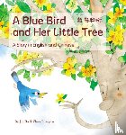 Bo, Jin - A Blue Bird and her Little Tree