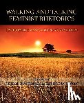  - Walking and Talking Feminist Rhetorics