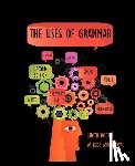 Rodby, Professor of English Judith (California State University, Winterowd, W Ross - The Uses of Grammar