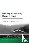  - Building a Community, Having a Home