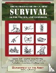 Department of the Army, Jay McCullough - The Ultimate Guide to U.S. Army Survival Skills, Tactics, and Techniques