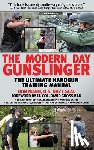 Mann, Don - The Modern Day Gunslinger: The Ultimate Handgun Training Manual