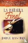 Raschke, Jorge - La batalla final