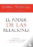 Maxwell, John C. - El poder de las relaciones