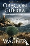 Wagner, Peter C. - Oracion de guerra