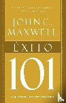 Maxwell, John C. - Exito 101 = Success 101