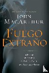 MacArthur, John F. - Fuego extrano