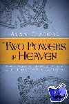 Segal, Alan F. - Two Powers in Heaven - Early Rabbinic Reports about Christianity and Gnosticism