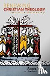 Yong, Amos - Renewing Christian Theology