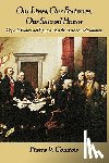 Comtois, Pierre V - Our Lives, Our Fortunes, Our Sacred Honor