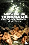 Dawson, Mike - Growing Up Yanomamo