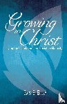 Gilley, Gary E - Growing in Christ