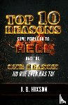 Hixson, J B - Top 10 Reasons Why Some People Go to Hell