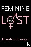 Jennifer Granger - Feminine Lost