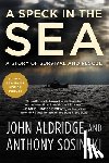Aldridge, John, Sosinski, Anthony - A Speck in the Sea