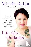 Knight, Michelle - Life After Darkness