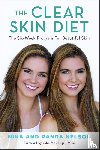 Nelson, Randa, Nelson, Nina - The Clear Skin Diet