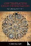 Macnulty, W Kirk - Contemplating Craft Freemasonry