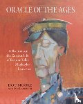 Moore, Dot - Oracle of the Ages: Reflections on the Curious Life of Fortune Teller Mayhayley Lancaster