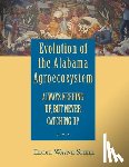 Shell, Eddie Wayne - EVOLUTION OF THE ALABAMA AGROE
