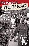 Patton, Gwendolyn - My Race to Freedom: A Life in the Civil Rights Movement