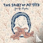 Hayden, Jennifer - The Story of My Tits
