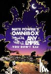Powell, Nate - Nate Powell's Omnibox: Featuring Swallow Me Whole, Any Empire, & You Don't Say