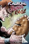 Koslowski, Rich - F.A.R.M. System (Book 2): Rage