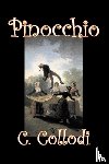 Collodi, C, Collodi, Carlo, Lorenzini, Carlo - Pinocchio by Carlo Collodi, Fiction, Action & Adventure