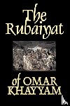 Khayyam, Omar - The Rubaiyat of Omar Khayyam, Fiction, Classics