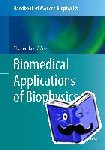  - Biomedical Applications of Biophysics