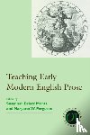  - Teaching Early Modern English Prose