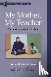 Awah, Bahia Mahmud - My Mother, My Teacher
