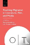  - Teaching Migration in Literature, Film, and Media