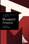  - Approaches to Teaching the Works of Margaret Atwood