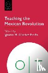  - Teaching the Mexican Revolution