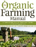 Larkin Hansen, Ann - The Organic Farming Manual