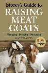Sayer, Maggie - Storey's Guide to Raising Meat Goats, 2nd Edition