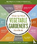 Kujawski, Jennifer, Kujawski, Ron - Week-by-Week Vegetable Gardener's Handbook