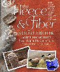 Robson, Deborah, Ekarius, Carol - The Fleece & Fiber Sourcebook - More Than 200 Fibers from Animal to Spun Yarn